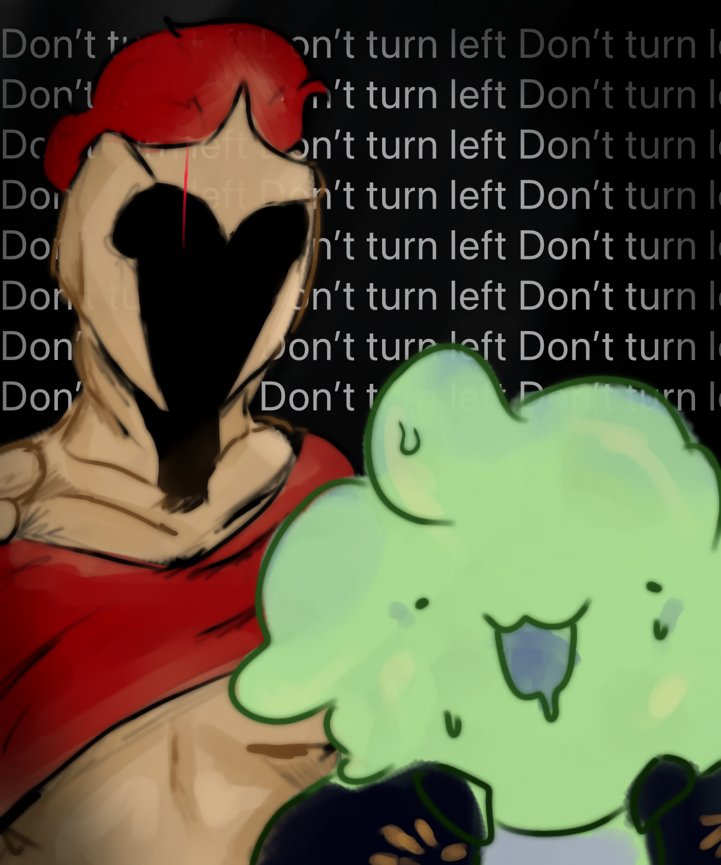 Don’t turn left, don’t turn left, don’t turn left