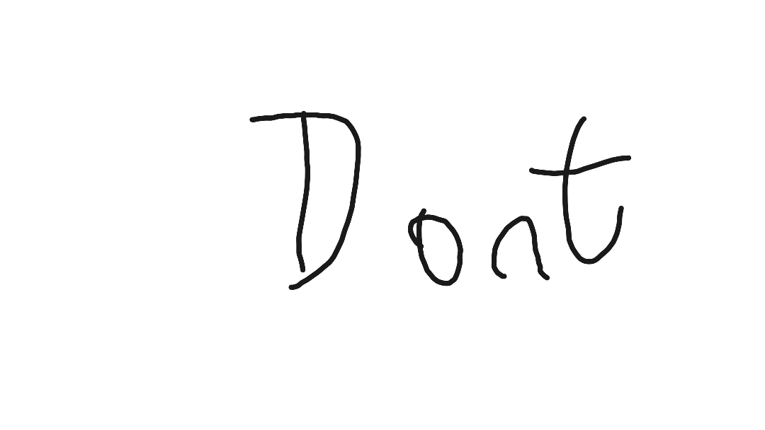 Don't