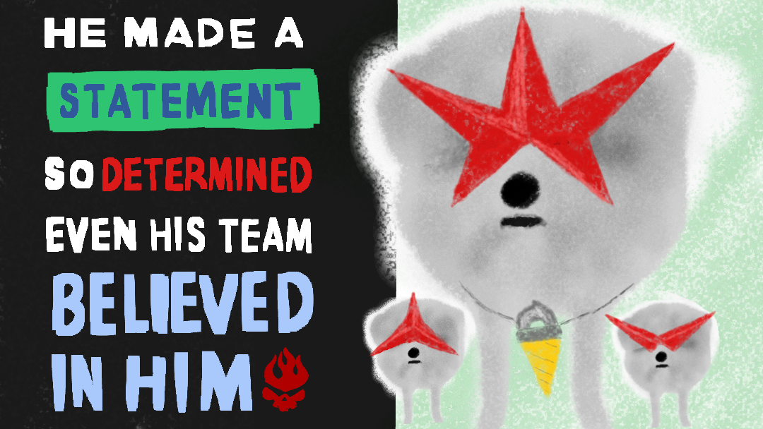 He made a statement